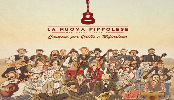La Nuova Pippolese Orchestra a Plettro – Canzoni per grilli e rificolone